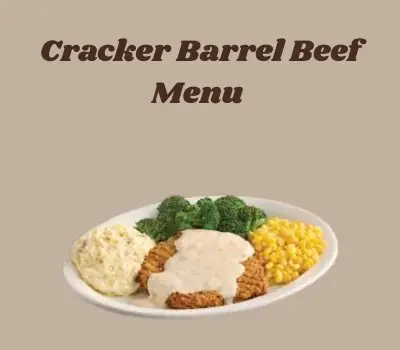 Juicy New York strip steak with mashed potatoes and green beans from Cracker Barrel Beef Menu 2025.

